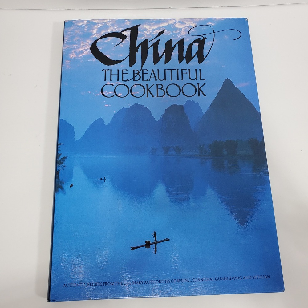 China The Beautiful Cookbook Authentic Recipes  Hardcover‎